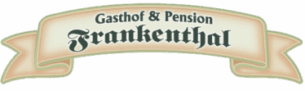 Gasthof & Pension Frankenthal